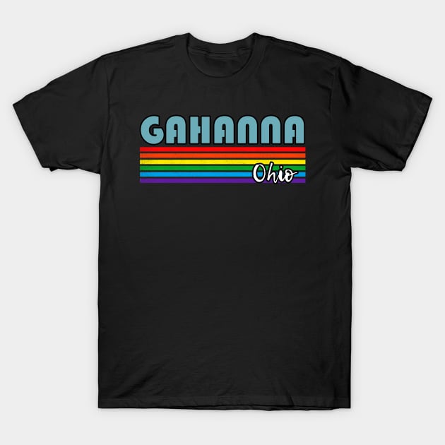 Gahanna Ohio Pride Shirt Gahanna LGBT Gift LGBTQ Supporter Tee Pride Month Rainbow Pride Parade T-Shirt by NickDezArts